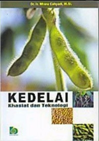 Kedelai: Khasiat dan Teknologi