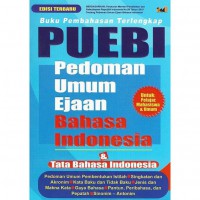 Buku Pembahasan Terlengkap PUEBI (Pedoman Umum Ejaan Bahasa Indonesia) dan Tata Bahasa Indonesia, Edisi Terbaru