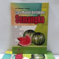 Cara Mudah Bertanam Semangka