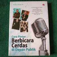 Cara Pintar Berbicara Cerdas Di Depan Publik