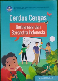 Cerdas Cergas Berbahasa Dan Bersastra Indonesia SMA/SMK Kelas X