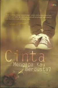 Cinta Mengapa Kau Berdusta?