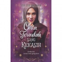 Cinta Terindah Sang Kekasih : Cerita lalu Untuk Cinta Yang Baru