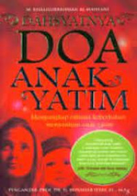 Dahsyatnya Doa Anak Yatim: Mengungkap Rahasia Keberkahan Menyantuni Anak Yatim