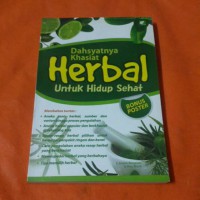 Dahsyatnya Khasiat Herbal Untuk Hidup Sehat