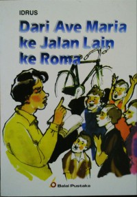 Dari Ave Maria Ke Jalan Lain Ke Roma