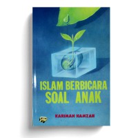 Islam Berbicara Soal Anak