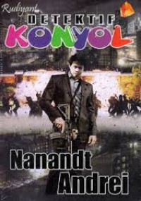 Detektif Konyol : Nanandt Andrei