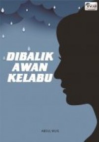 Dibalik Awan Kelabu