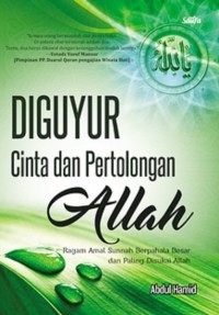 Diguyur Cinta dan Pertolongan Allah