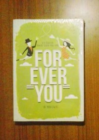 forever You: Kita berjalan dengan tujuan yang sama