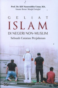 Geliat Islam Di Negeri Non Muslim : Sebuah Catatan Perjalanan