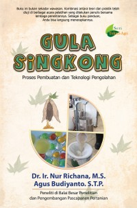 Gula Singkong: Proses Pembuatan dan Teknologi Pengolahan