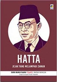 Hatta : Jejak yang melampaui zaman