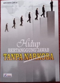 Hidup Bertanggung Jawab Tanpa Narkoba