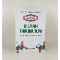 Hilyah Thalibil 'Ilmi : Perhiasan Penuntut Ilmu