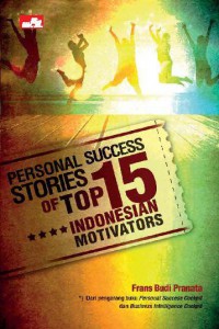 Personal Success stories Of Top 15 Indonesian Motivasi