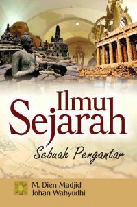 Ilmu Sejarah: Sebuah Pengantar