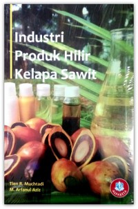 Industri Produk Hilir Kelapa Sawit