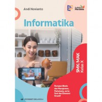 Informatika SMK/MAK Kelas X : Rumpun Bisnis dan Manajemen, Pariwisata, serta Seni dan Ekonomi Kreatif Kurikulum Merdeka