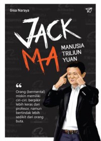 Jack Ma: Manusia Triliun Yuan