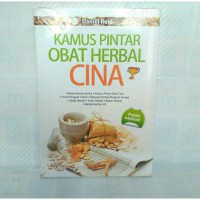 Kamus pintar obat herbal Cina