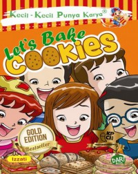 Kecil-Kecil Punya Karya: Let's Bake Cookies