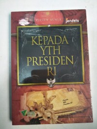 Kepada YTH Presiden RI