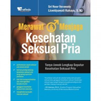 Merawat & Menjaga Kesehatan Seksual Pria