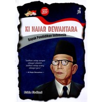 Ki Hajar Dewantara : Bapak Pendidikan Indonesia
