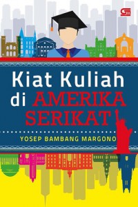 Kiat Kuliah di Amerika Serikat