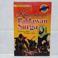 Kisah Inspiratif Pahlawan Surga: Perjalanan Jihad Panglima Islam