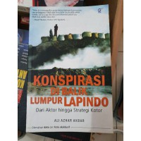 Konspirasi Di Balik Lumpur Lapindo