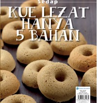 Kue Lezat Hanya 5 Bahan