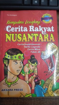 Kumpulan Lengkap Cerita Rakyat Nusantara