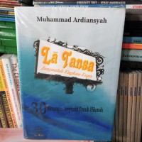 La Tansa, Janganlah Engkau Lupa: 30 Renungan Inspiratif Penuh Hikmah