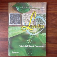 Lada: Teknik Budi Daya & Pascapanen