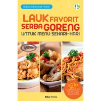 Lauk Favorit Serba Goreng  Untuk Menu Sehari-Hari