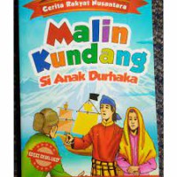 Malin Kundang Si Anak Durhaka Edisi Eksklusif