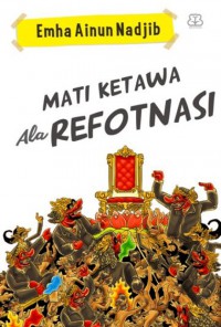 Mati Ketawa ala Refotnasi: Menyorong Rembulan