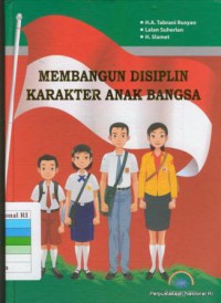 Membangun Disiplin Karakter Anak Bangsa 1