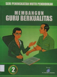 Membangun guru berkualitas 2