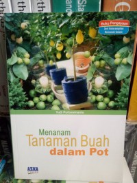 Menanam Tanaman Buah dalam Pot