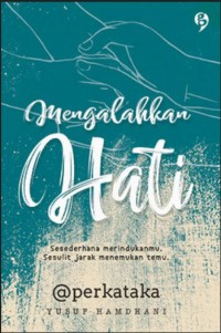 Mengalahkan Hati