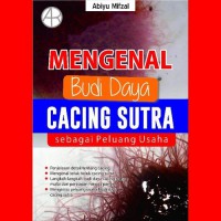 Mengenal Budi Daya Cacing Sutra Sebagai Peluang Usaha