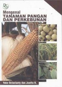 Mengenal Tanaman Pangan dan Perkebunan