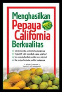 Menghasilkan Pepaya California Berkualitas