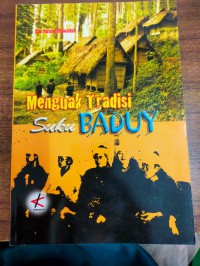 Menguak Tradisi Suku Baduy