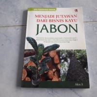 Menjadi Jutawan Dari Bisnis kayu Jabon