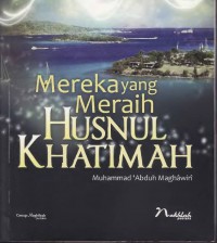 Mereka Yang Meraih Husnul Khatimah